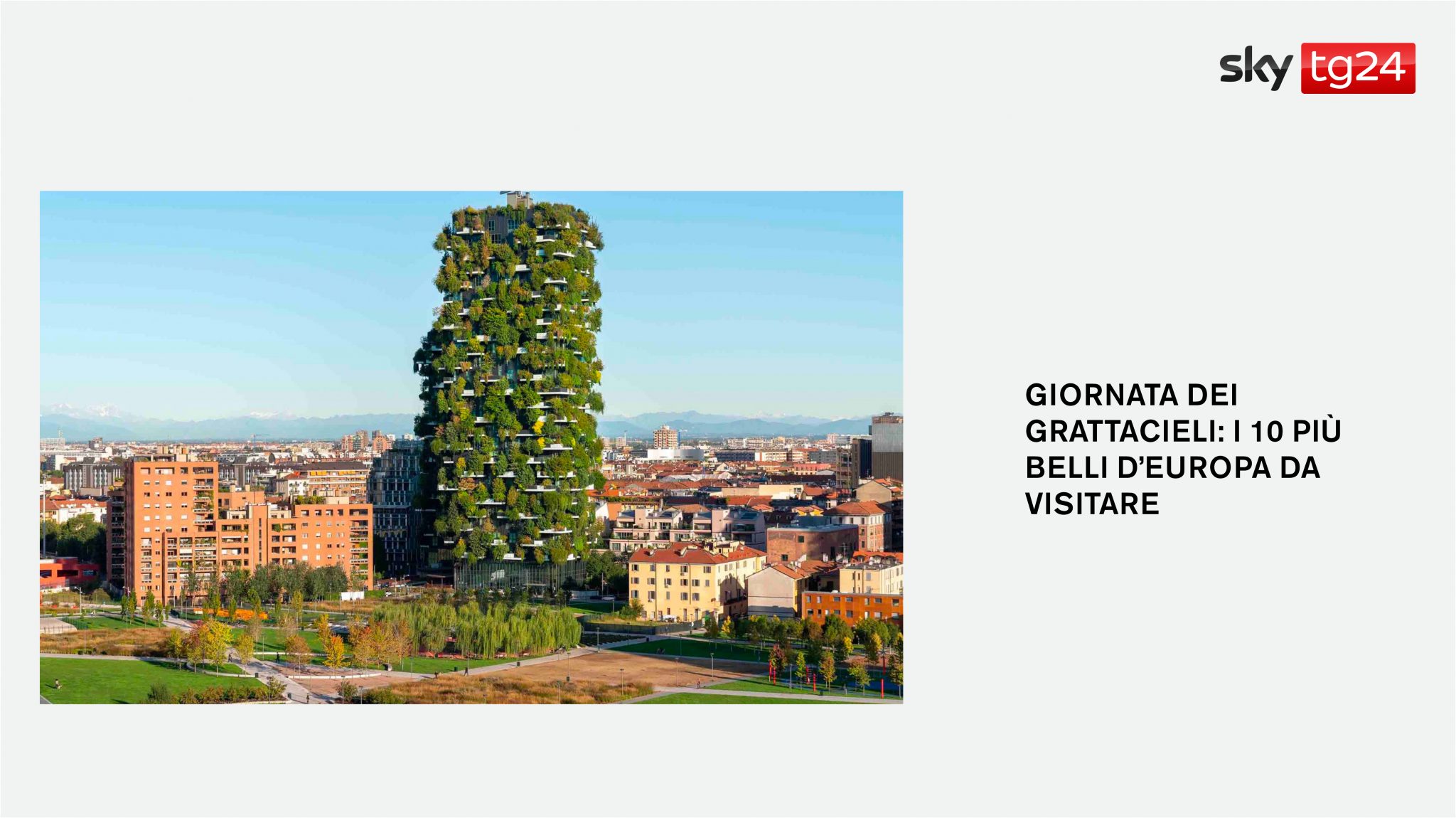 Bosco Verticale su Sky Tg24