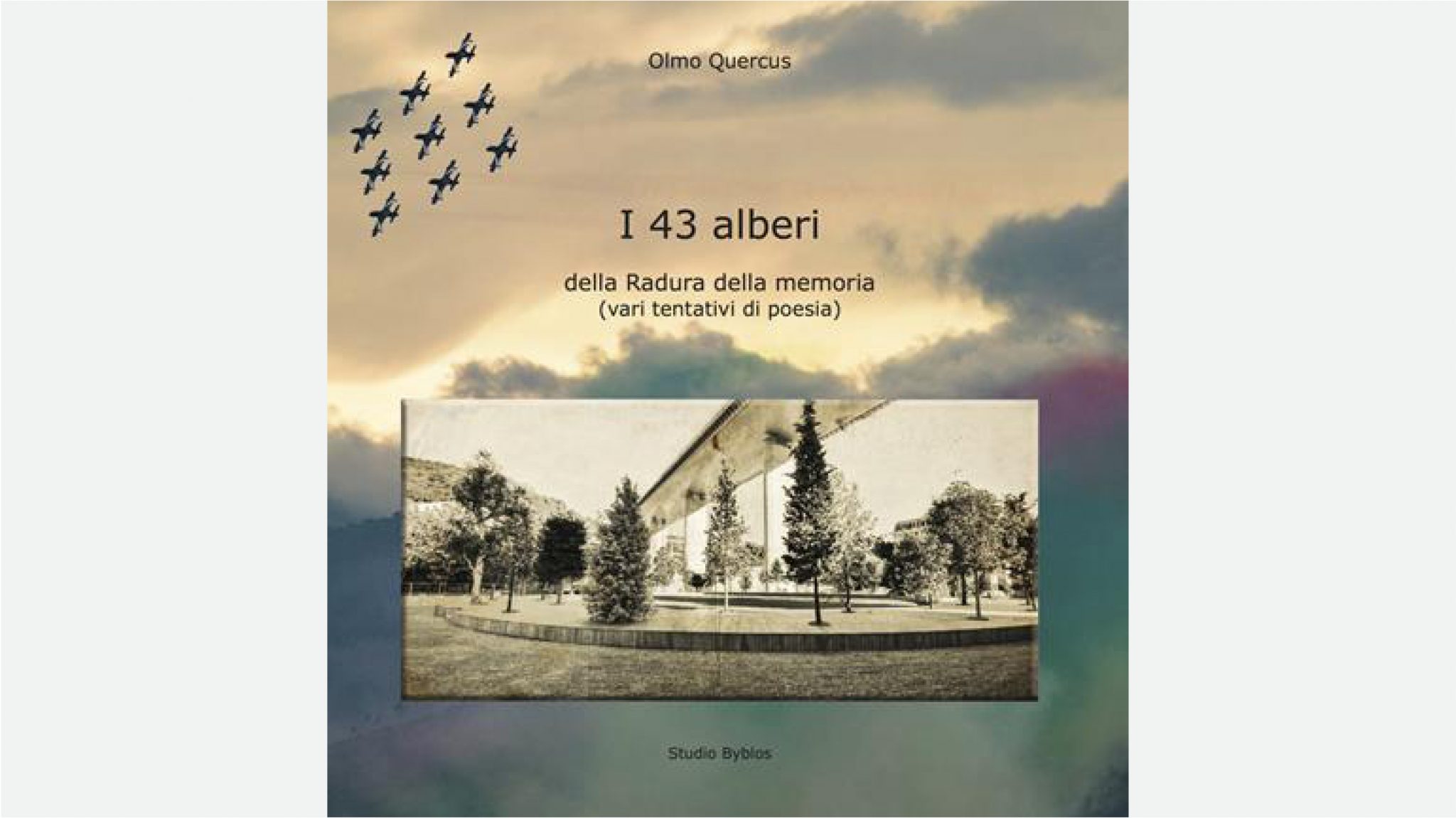 i 43 alberi della Radura della memoria