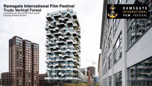Ramsgate International Film Festival Trudo Vertical Forest