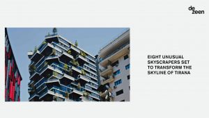 Tirana vertical forest in dezeen